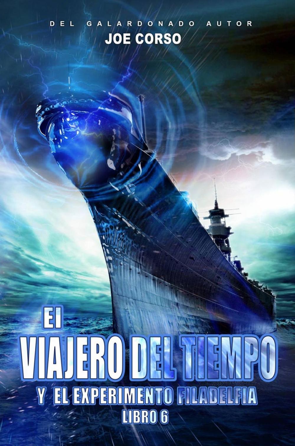 Big bigCover of El viajero del tiempo y el experimento Filadelfia