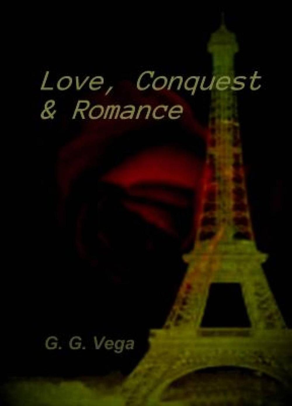 Big bigCover of Love, Conquest and Romance