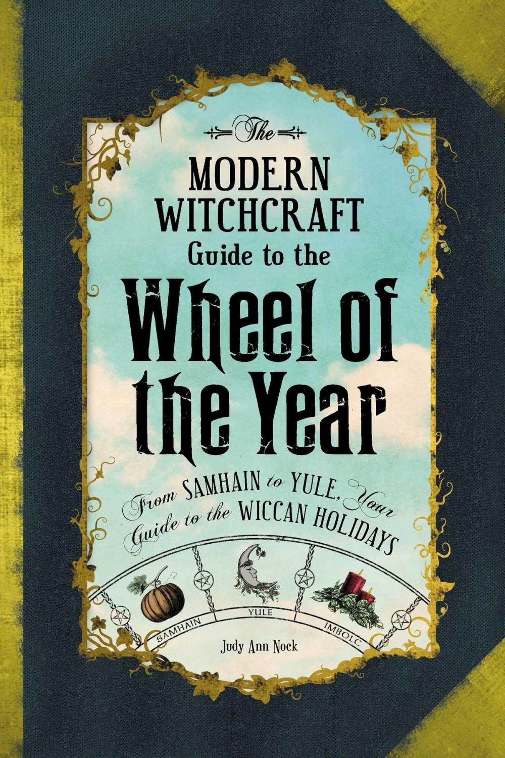 Big bigCover of The Modern Witchcraft Guide to the Wheel of the Year