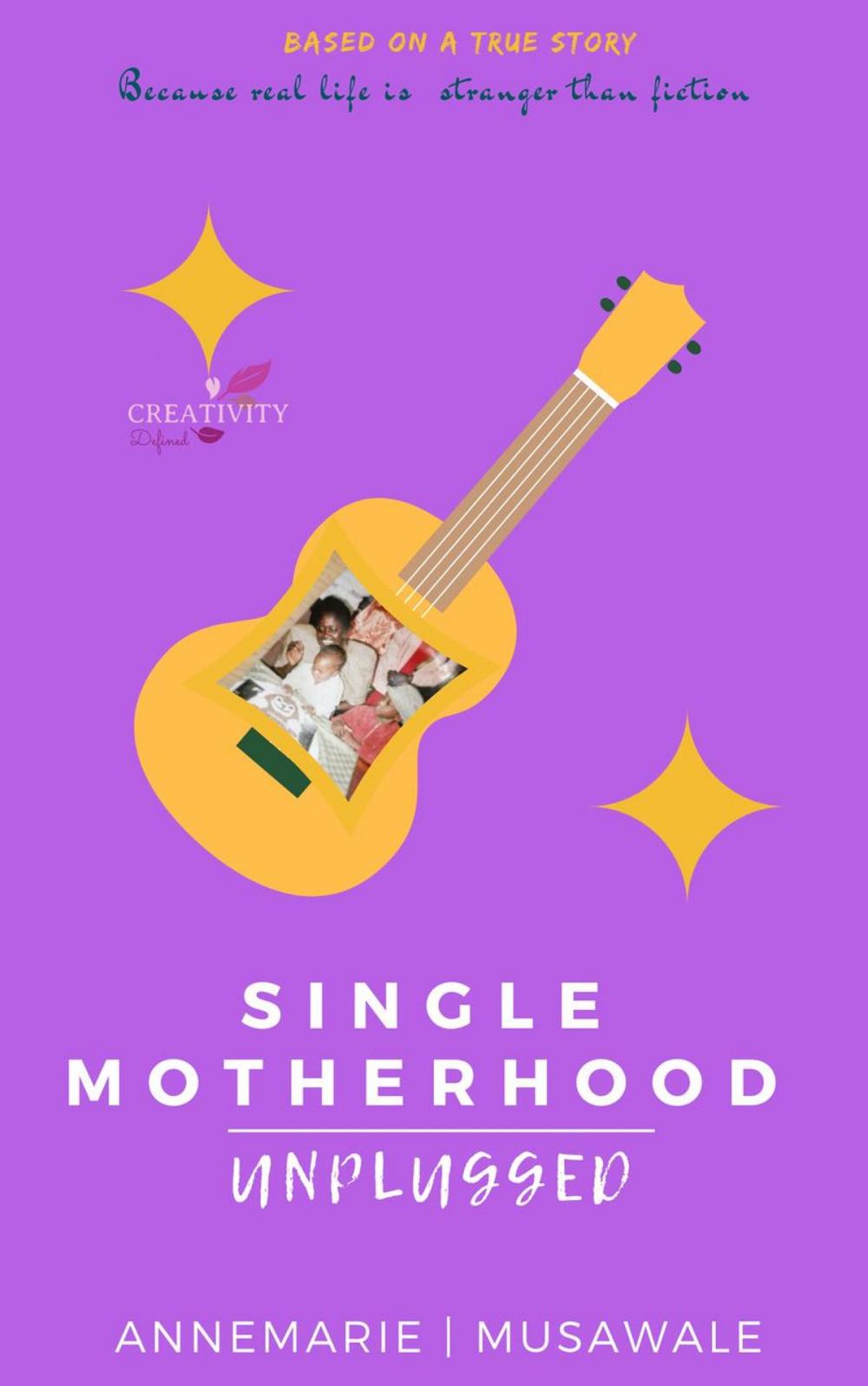 Big bigCover of Single Motherhood Unplugged