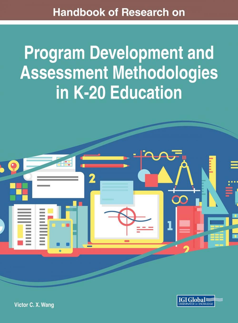 Big bigCover of Handbook of Research on Program Development and Assessment Methodologies in K-20 Education