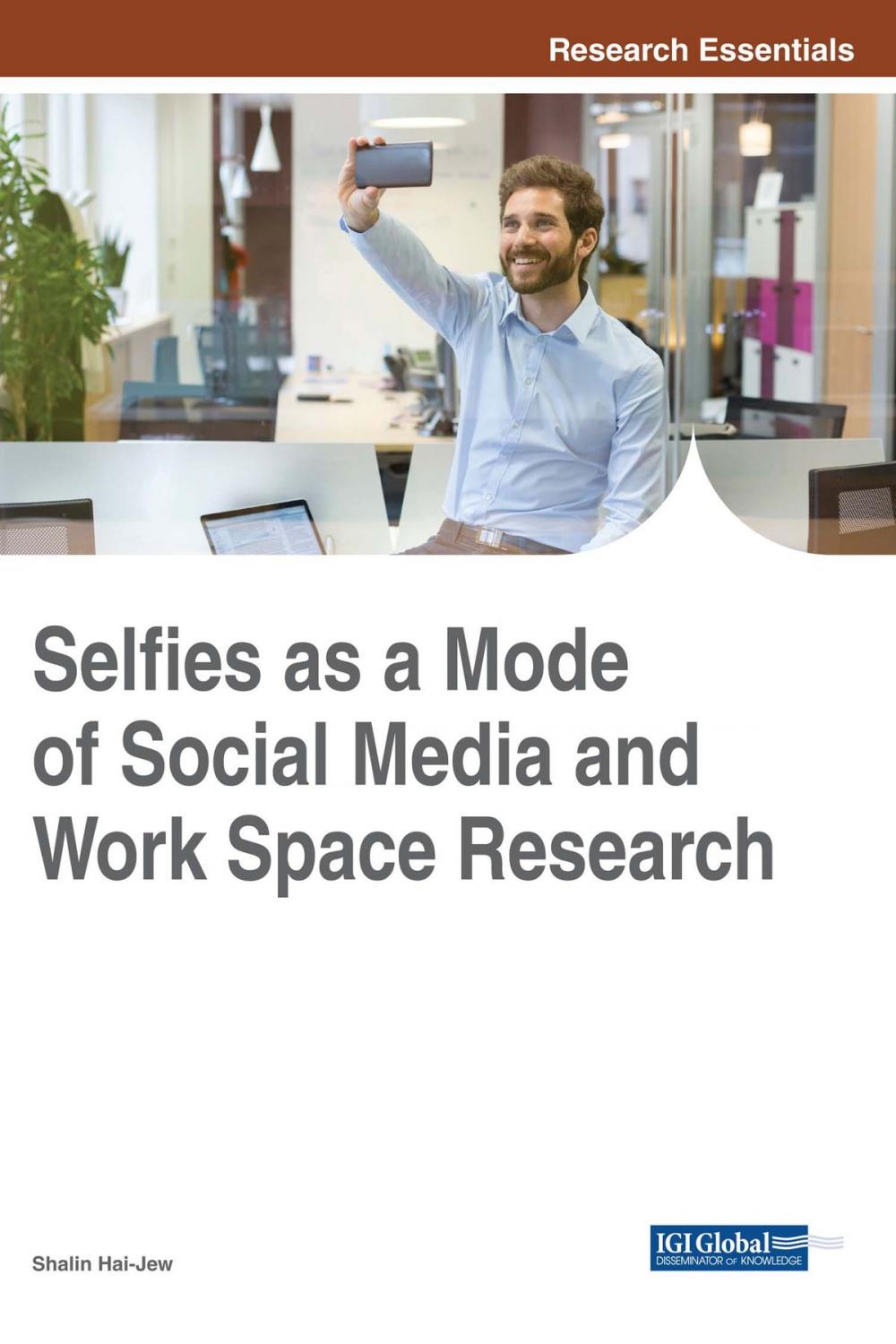 Big bigCover of Selfies as a Mode of Social Media and Work Space Research