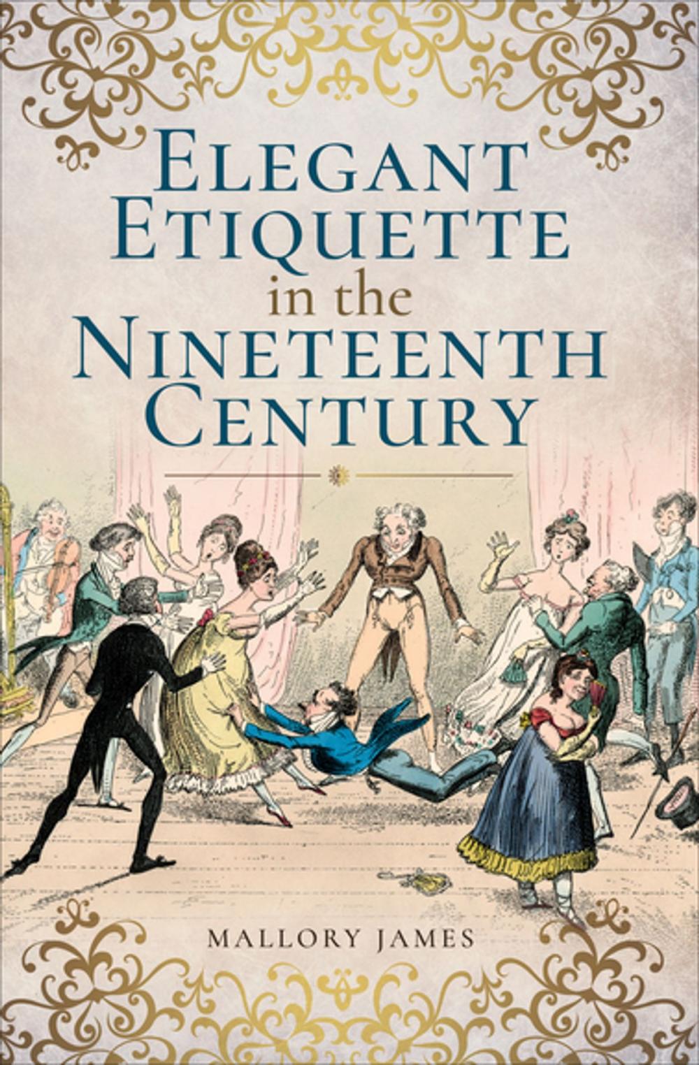 Big bigCover of Elegant Etiquette in the Nineteenth Century