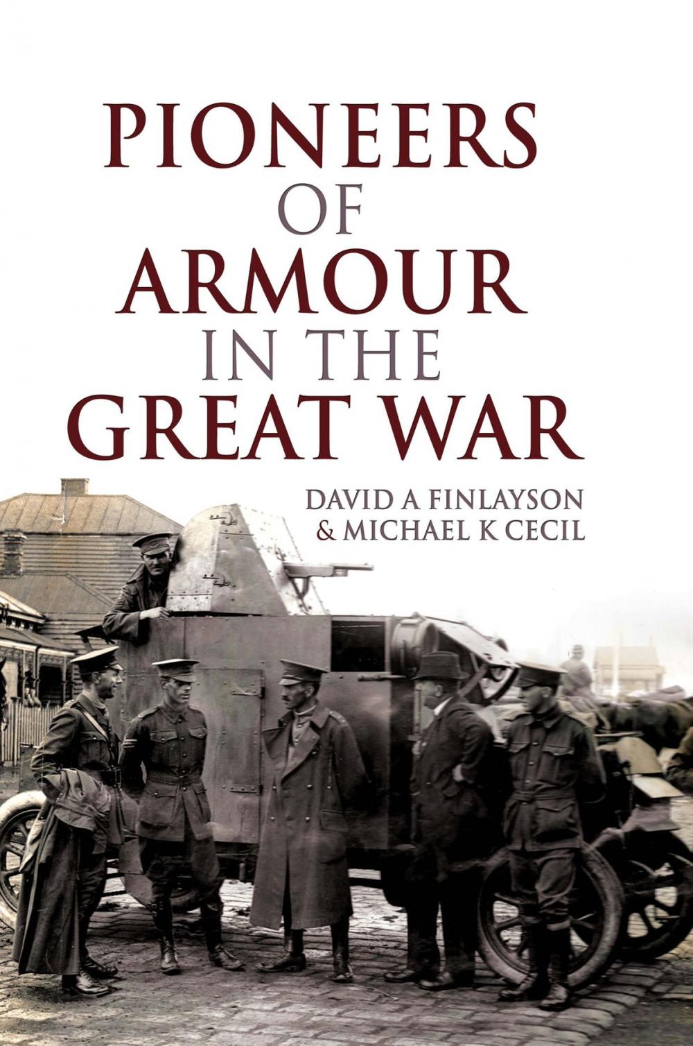 Big bigCover of Pioneers of Armour in the Great War