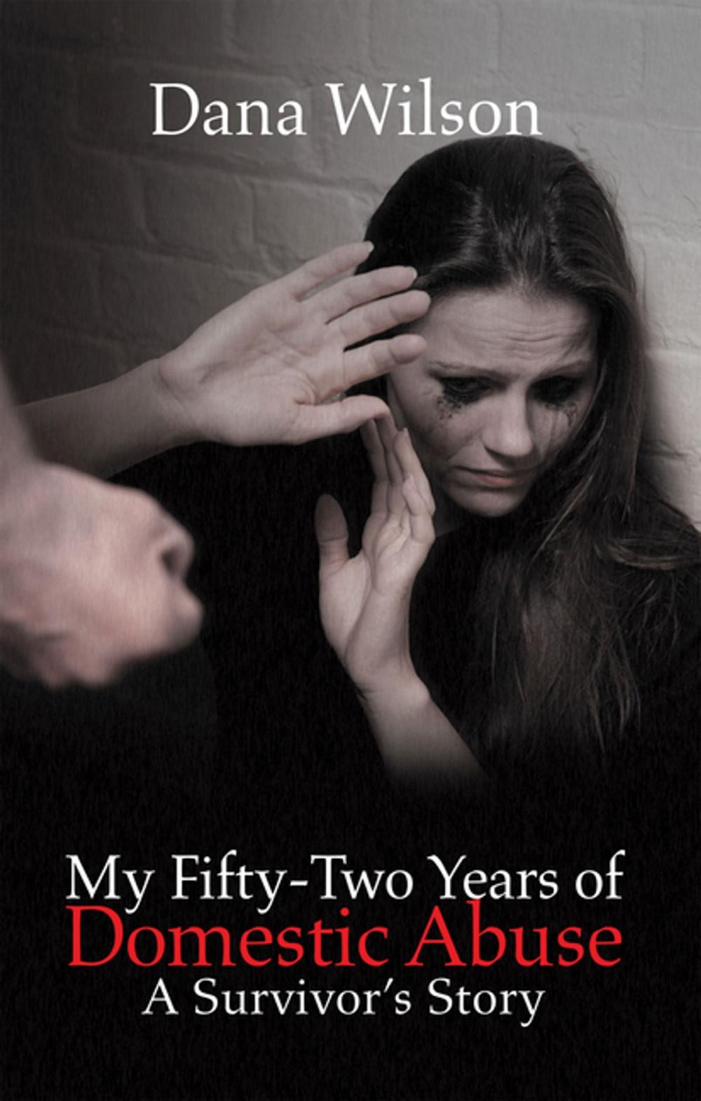 Big bigCover of My Fifty-Two Years of Domestic Abuse