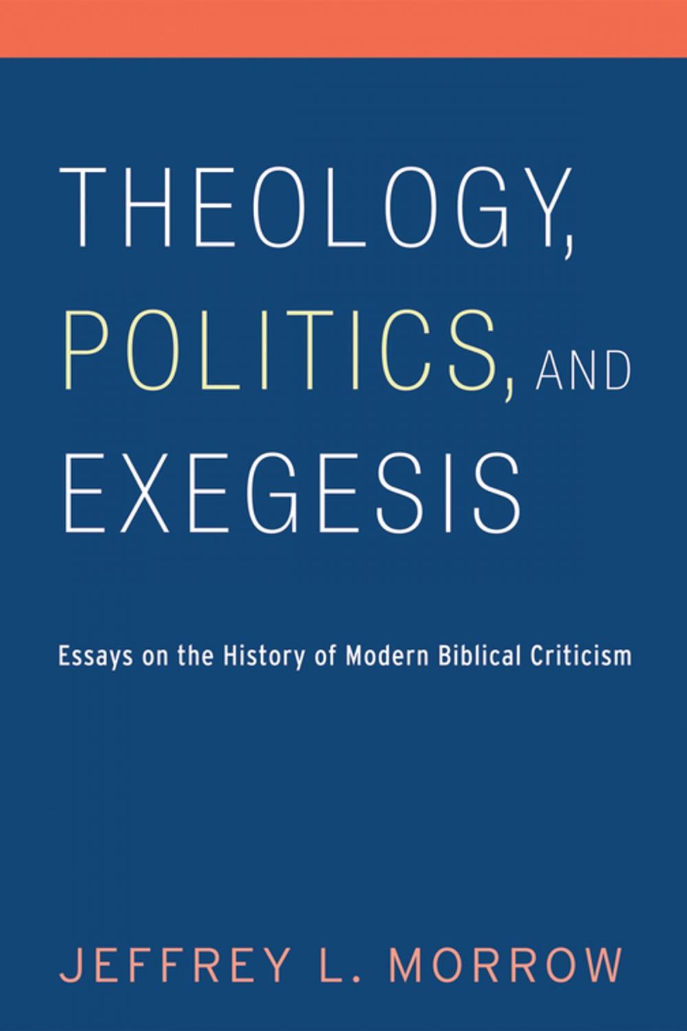 Big bigCover of Theology, Politics, and Exegesis