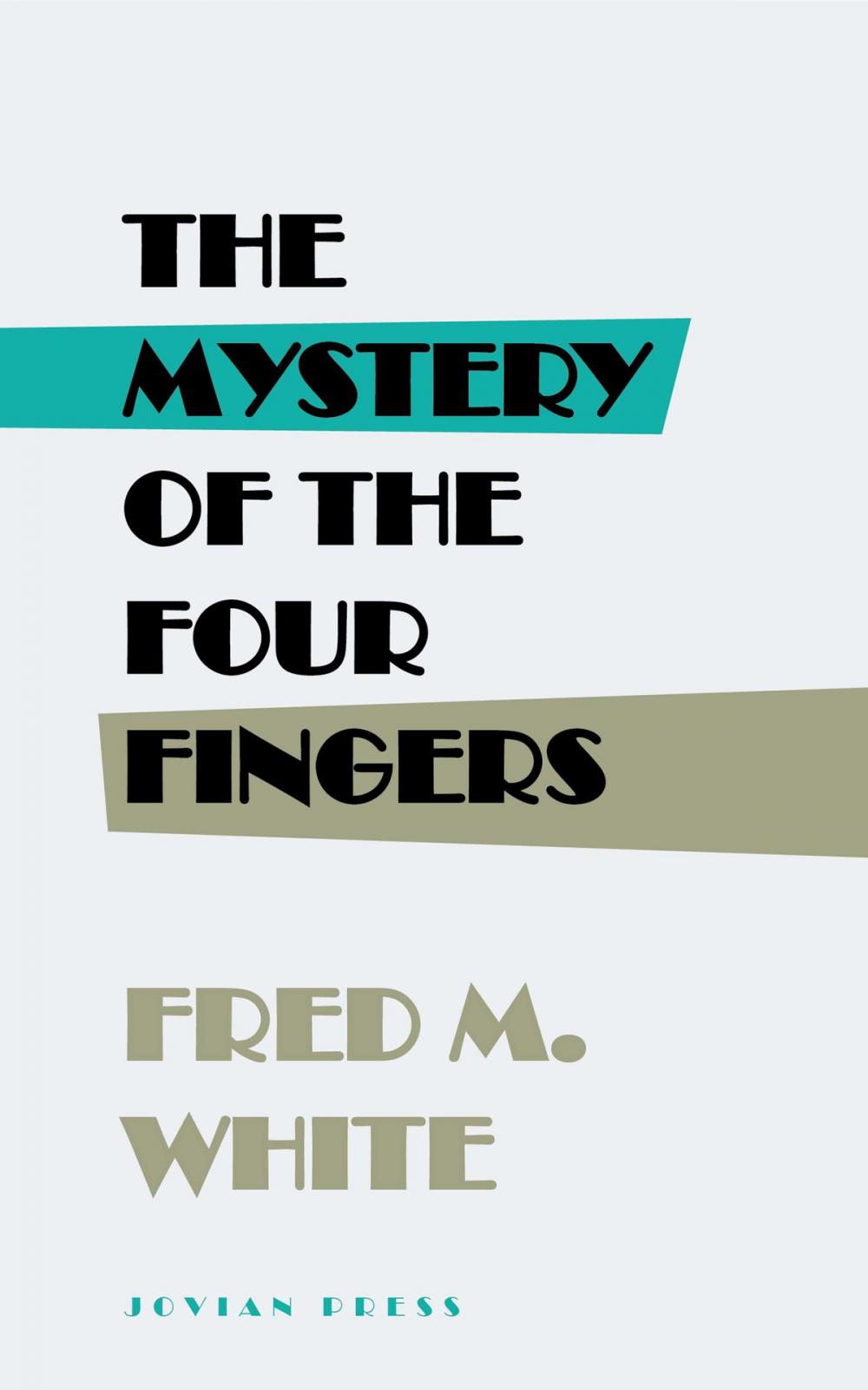 Big bigCover of The Mystery of the Four Fingers