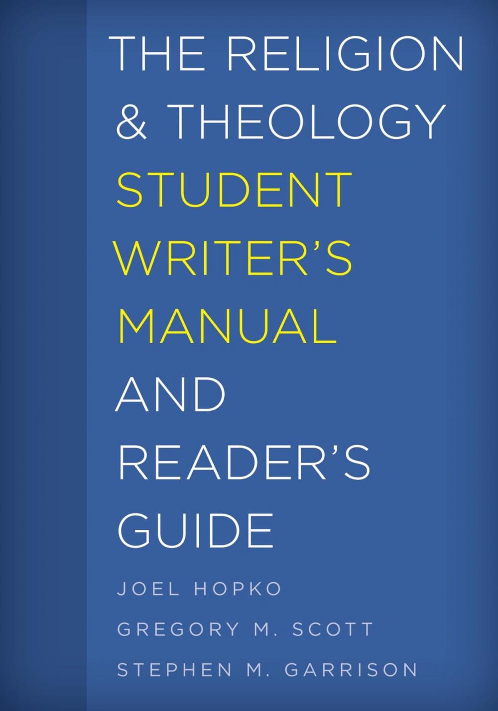 Big bigCover of The Religion and Theology Student Writer's Manual and Reader's Guide