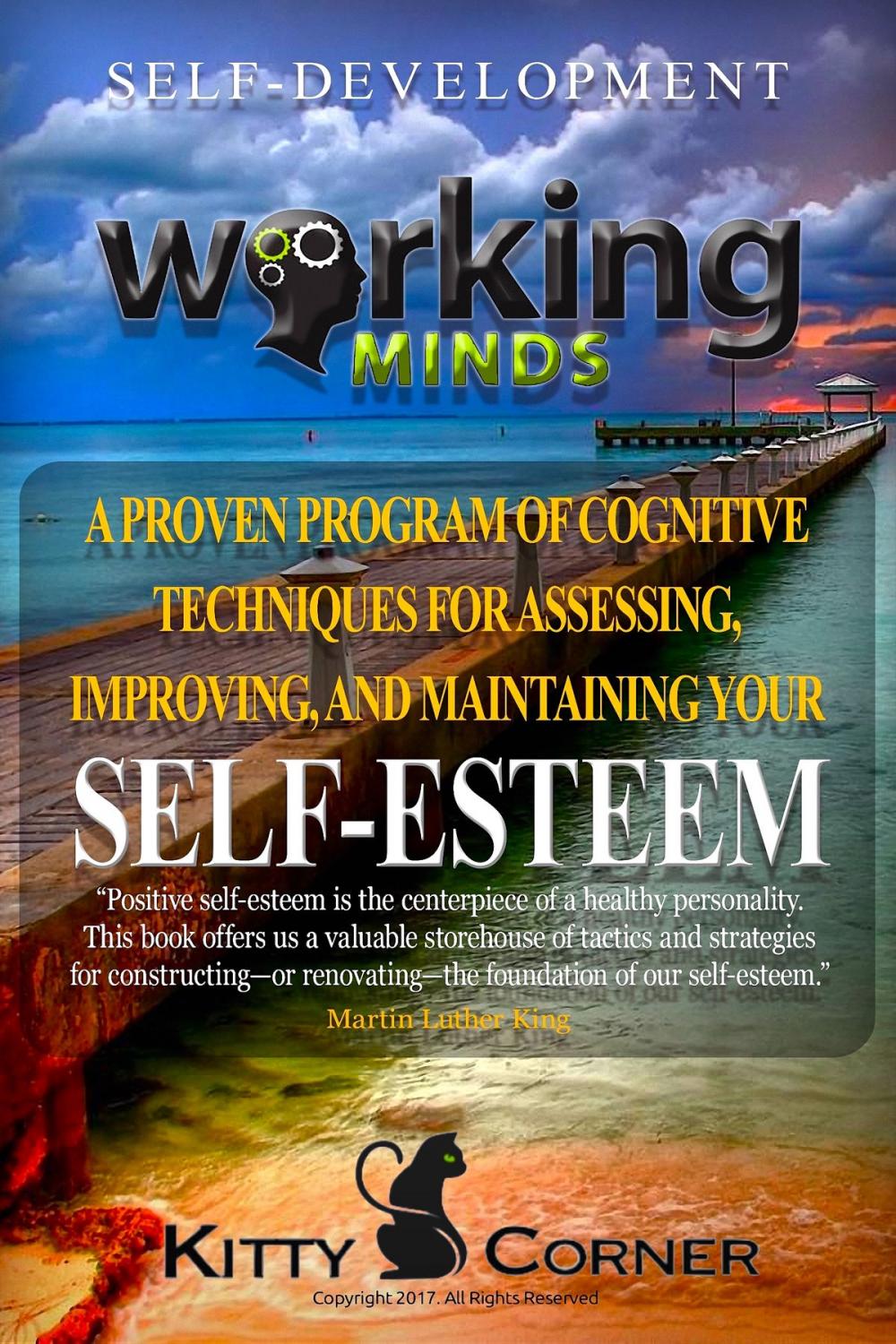 Big bigCover of Working Minds: A Proven Program of Cognitive Techniques for Assessing, Improving, and Maintaining Your Self-Esteem