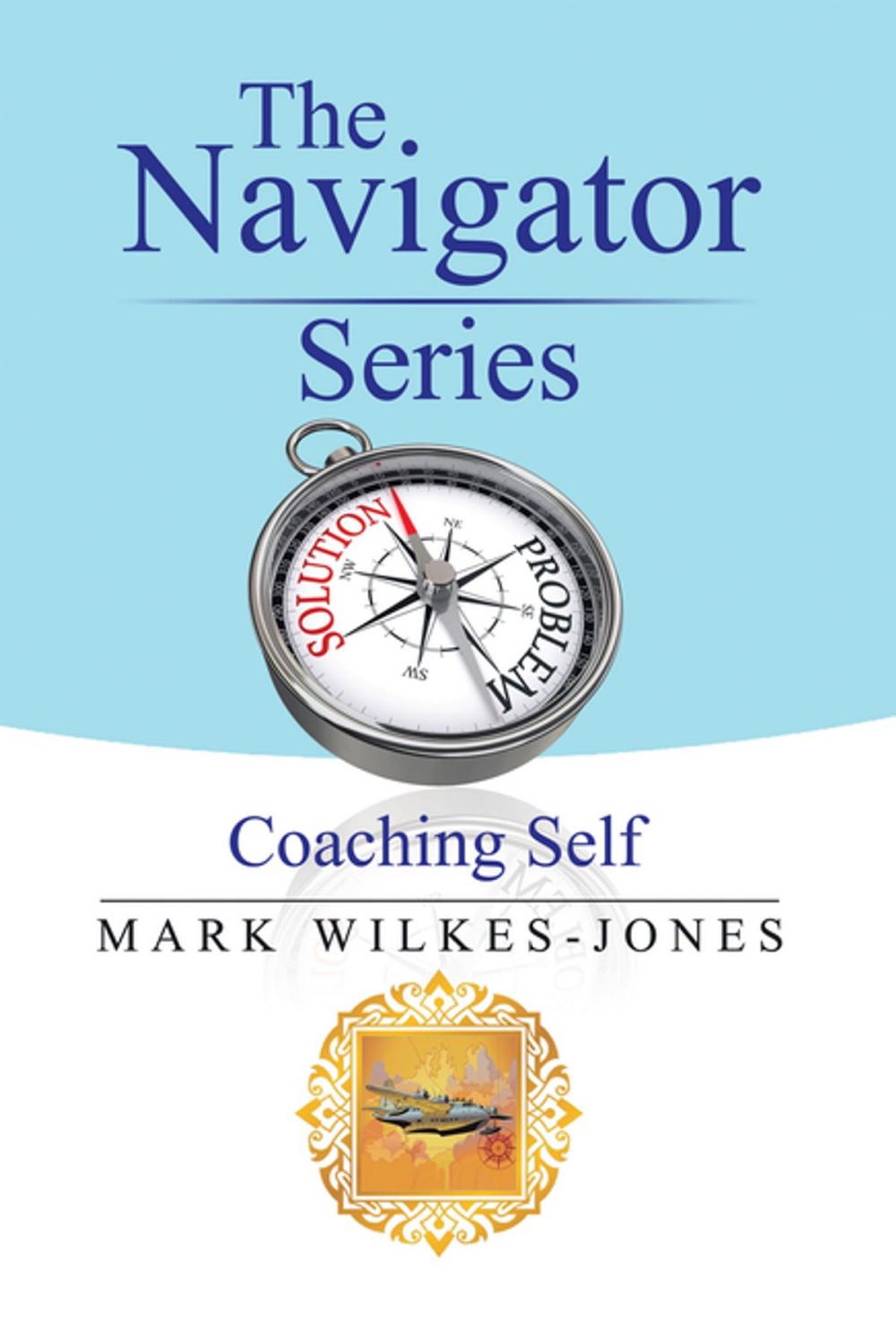 Big bigCover of The Navigator Series: Coaching Self