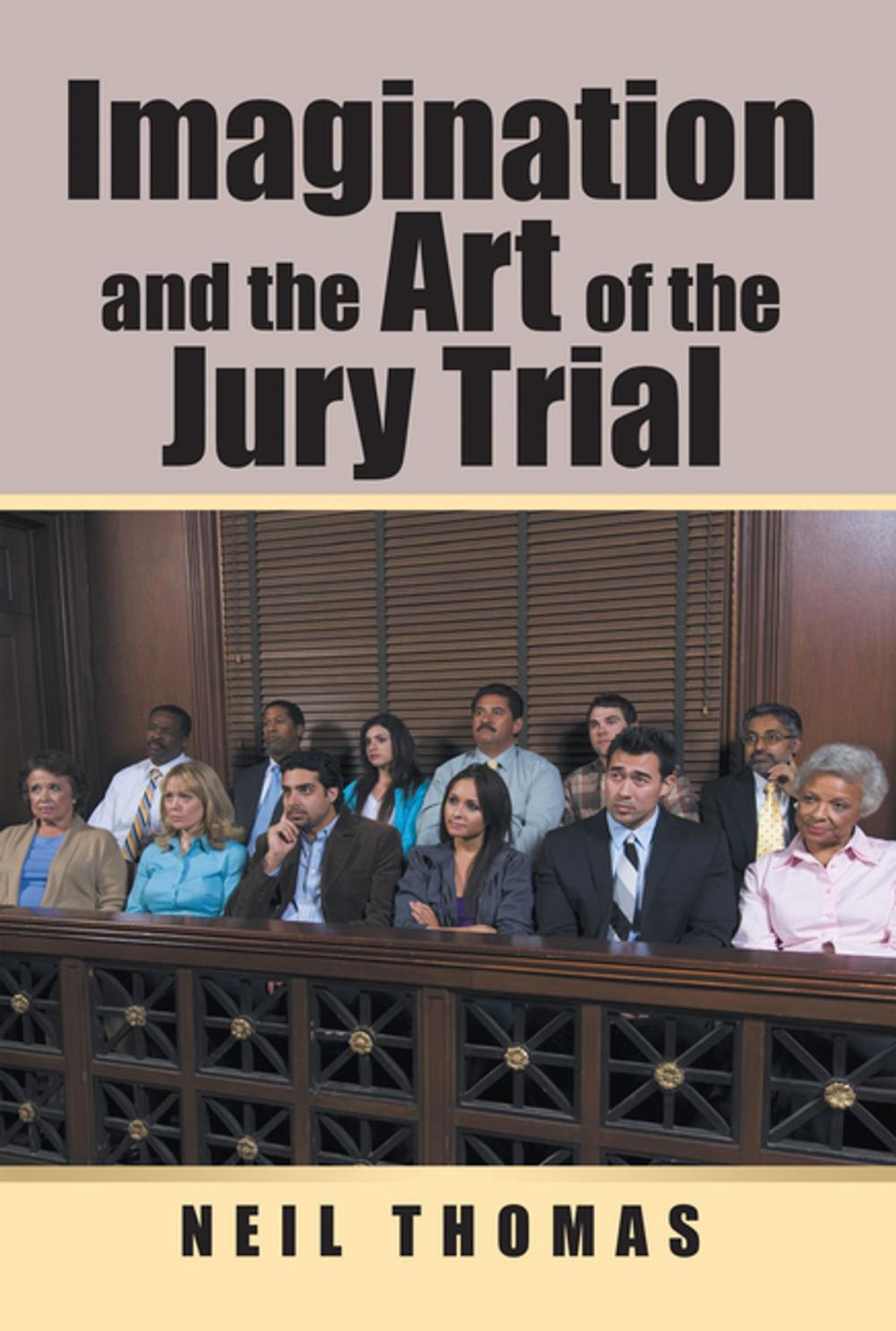 Big bigCover of Imagination and the Art of the Jury Trial