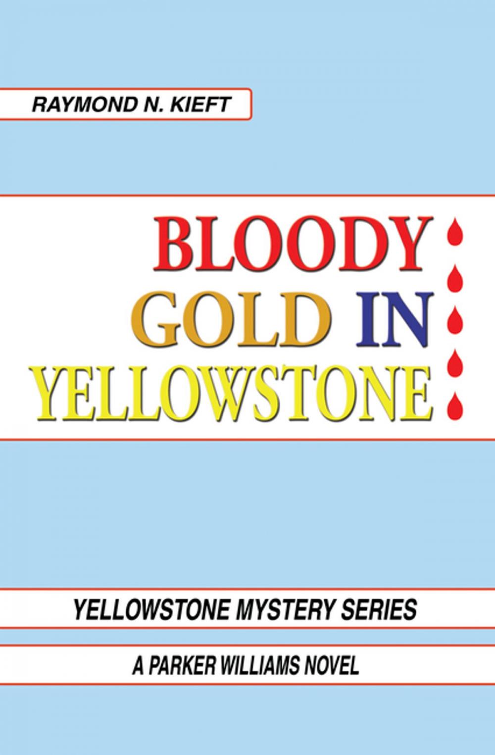 Big bigCover of Bloody Gold in Yellowstone