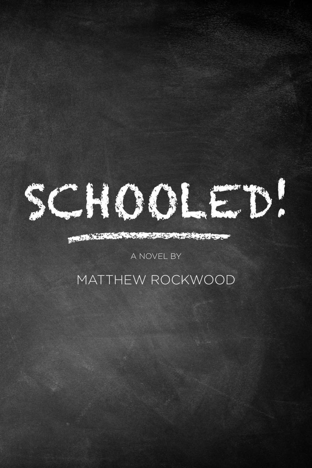 Big bigCover of Schooled!