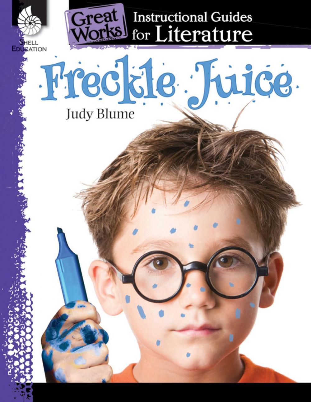 Big bigCover of Freckle Juice: Instructional Guides for Literature