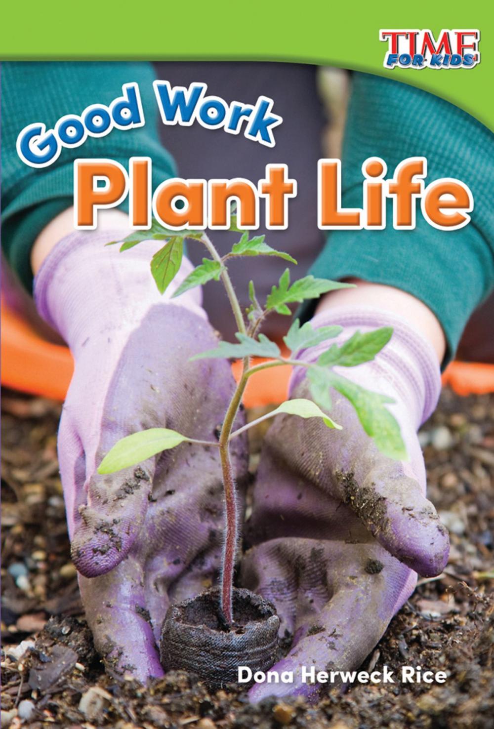 Big bigCover of Good Work: Plant Life