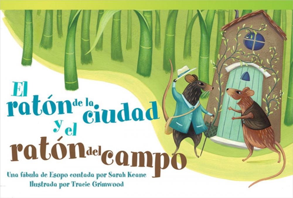 Big bigCover of El ratón de la ciudad y el ratón del campo: Una fábula de Esopo contada por Sarah Keane