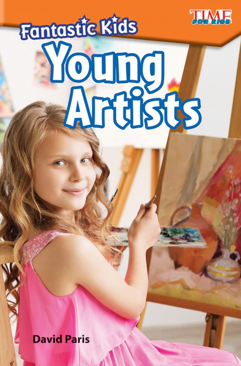 Big bigCover of Fantastic Kids: Young Artists