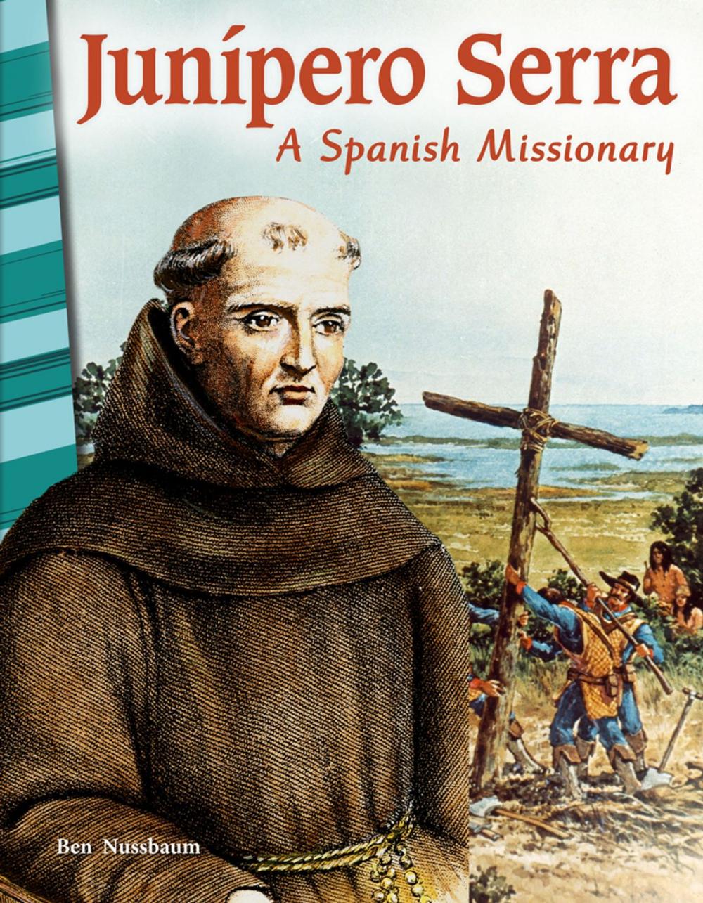 Big bigCover of Junípero Serra: A Spanish Missionary