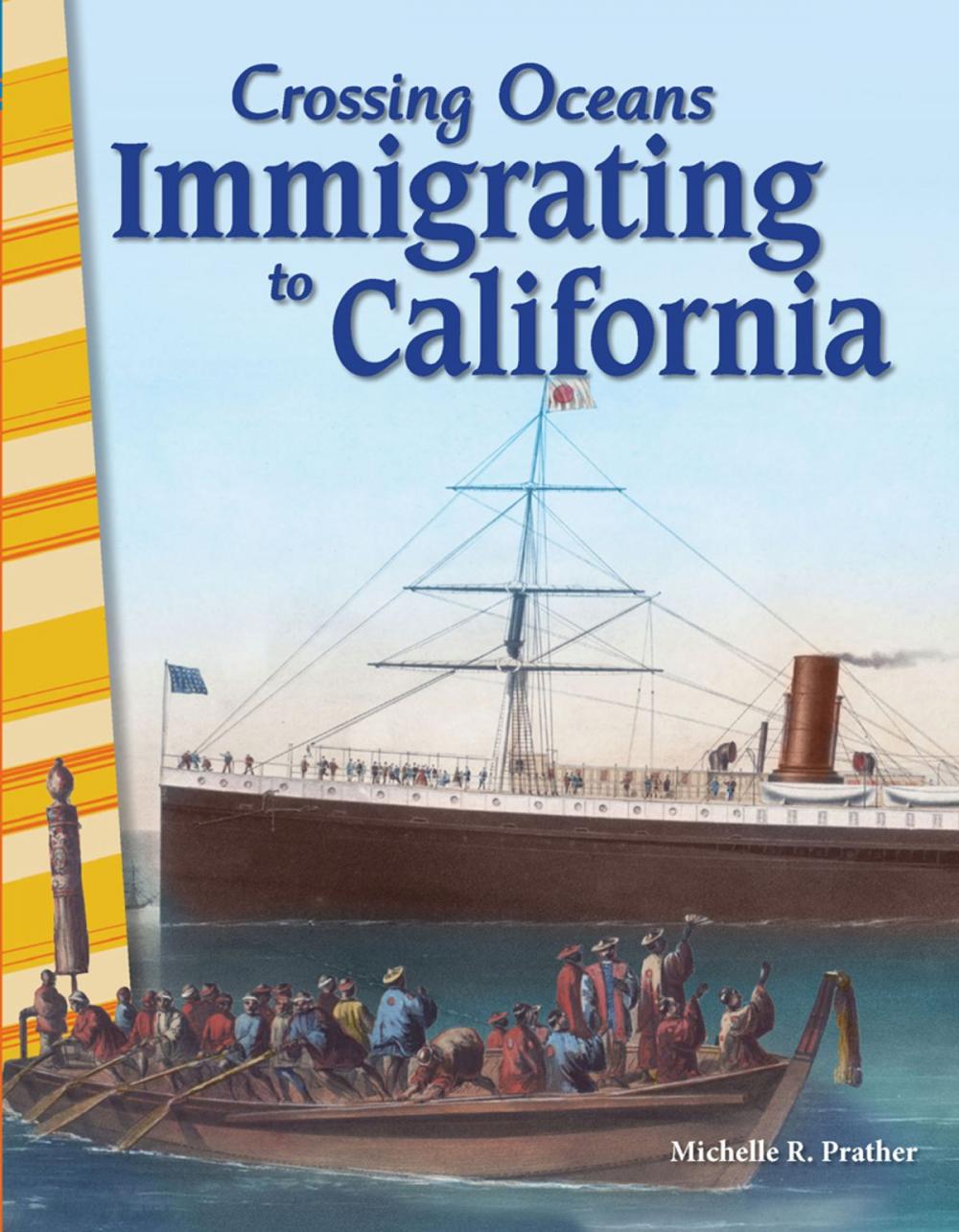 Big bigCover of Crossing Oceans: Immigrating to California