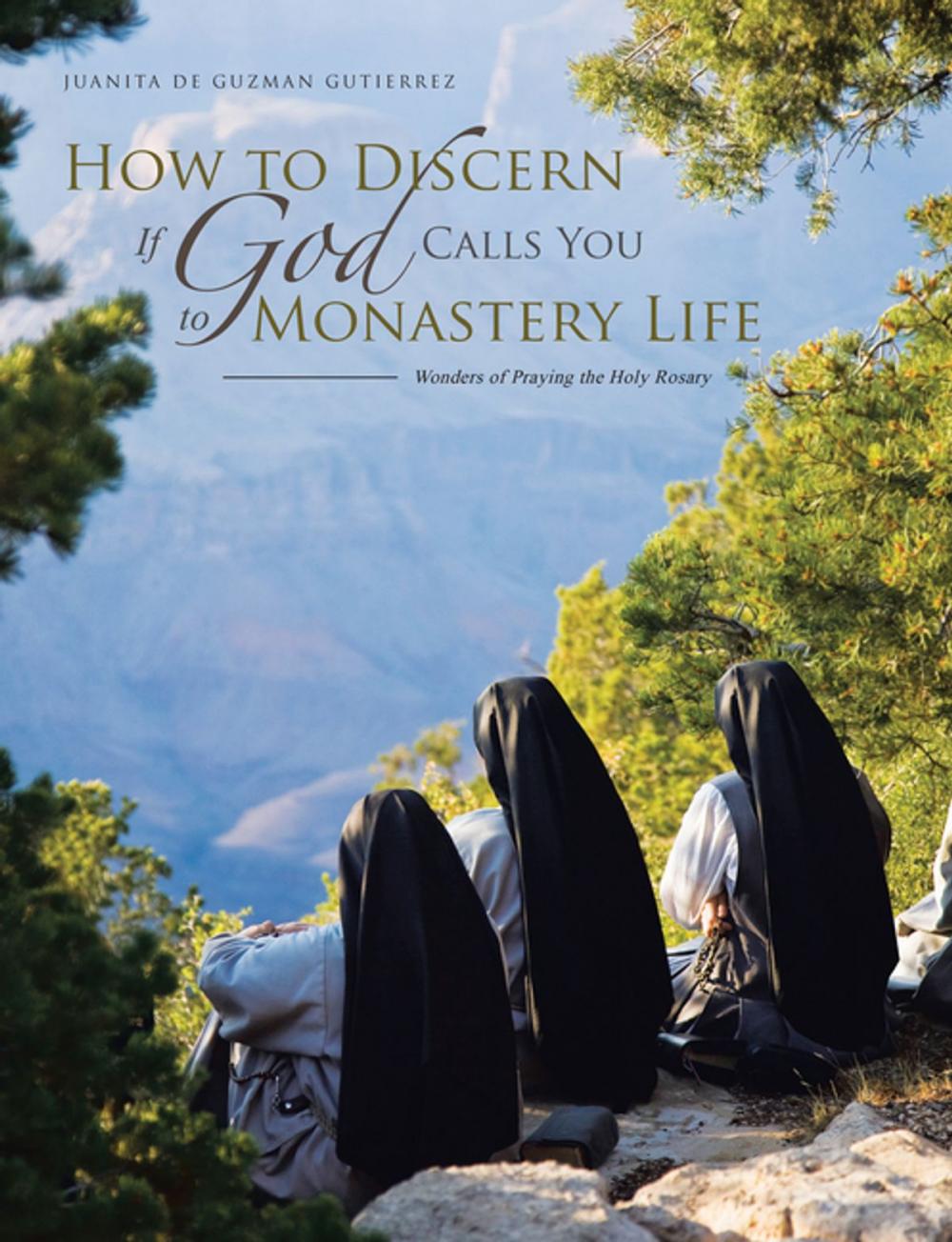 Big bigCover of How to Discern If God Calls You to Monastery Life