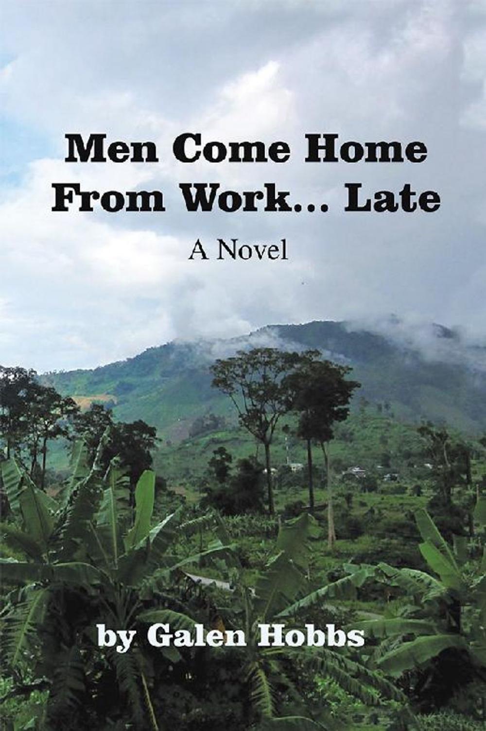 Big bigCover of Men Come Home from Work . . . Late