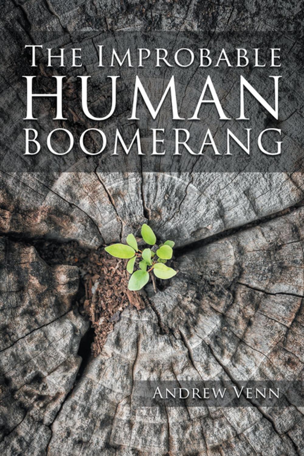 Big bigCover of The Improbable Human Boomerang