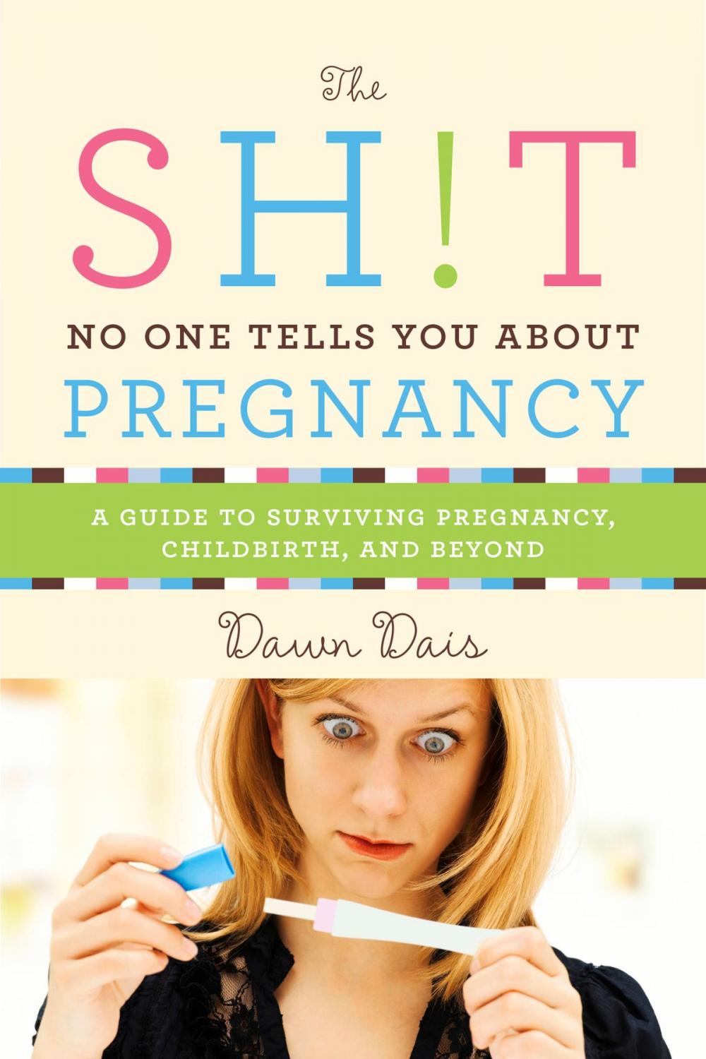 Big bigCover of The Sh!t No One Tells You About Pregnancy