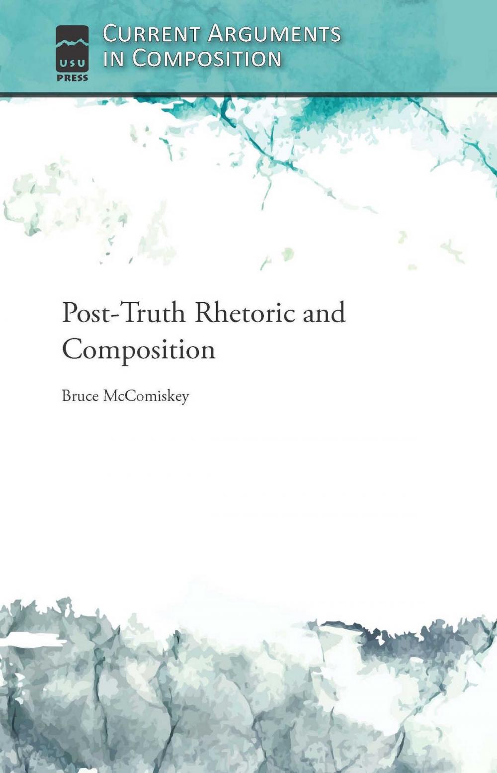 Big bigCover of Post-Truth Rhetoric and Composition