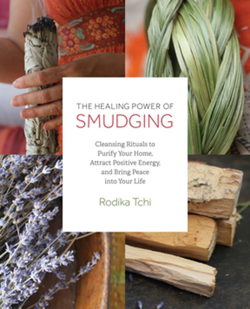 Big bigCover of The Healing Power of Smudging