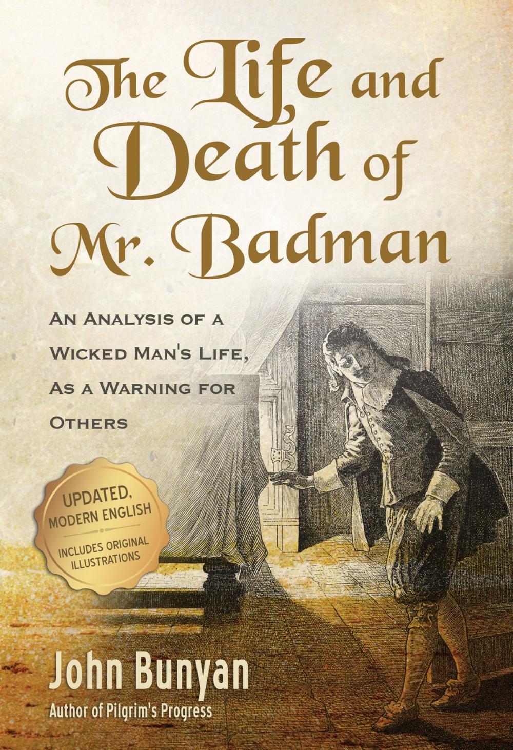 Big bigCover of The Life and Death of Mr. Badman: An Analysis of a Wicked Man's Life, as a Warning for Others