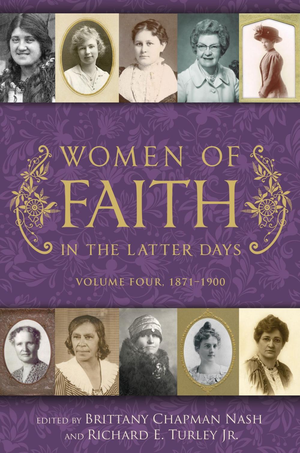 Big bigCover of Women of Faith in the Latter Days: Volume 4, 1871-1900