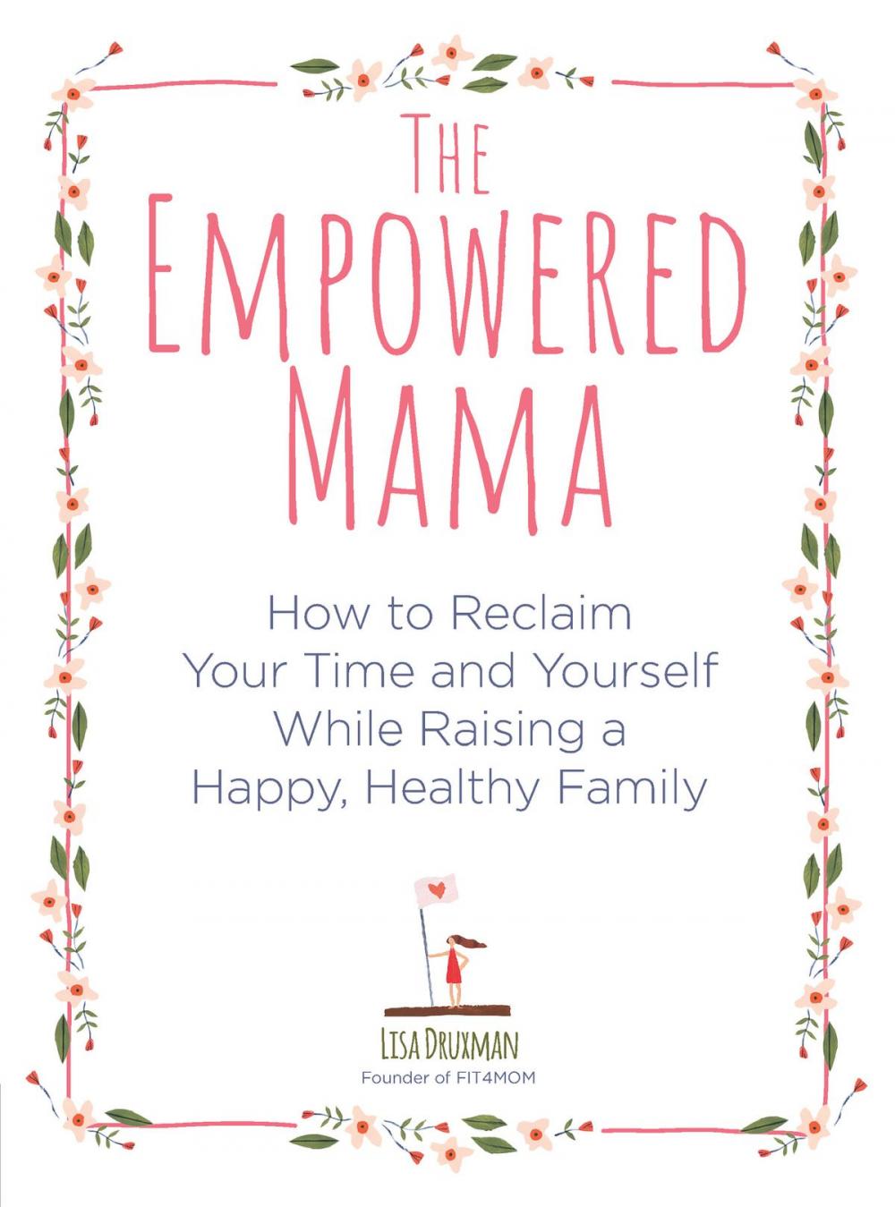 Big bigCover of The Empowered Mama