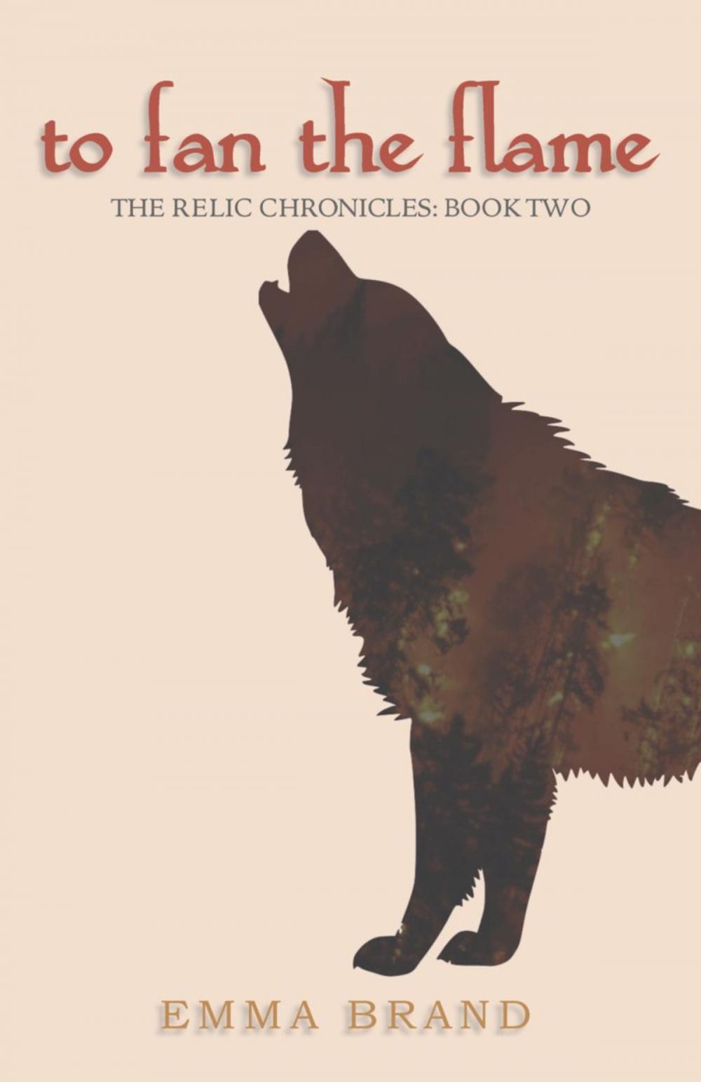 Big bigCover of To Fan the Flame - The Relic Chronicles: Book Two