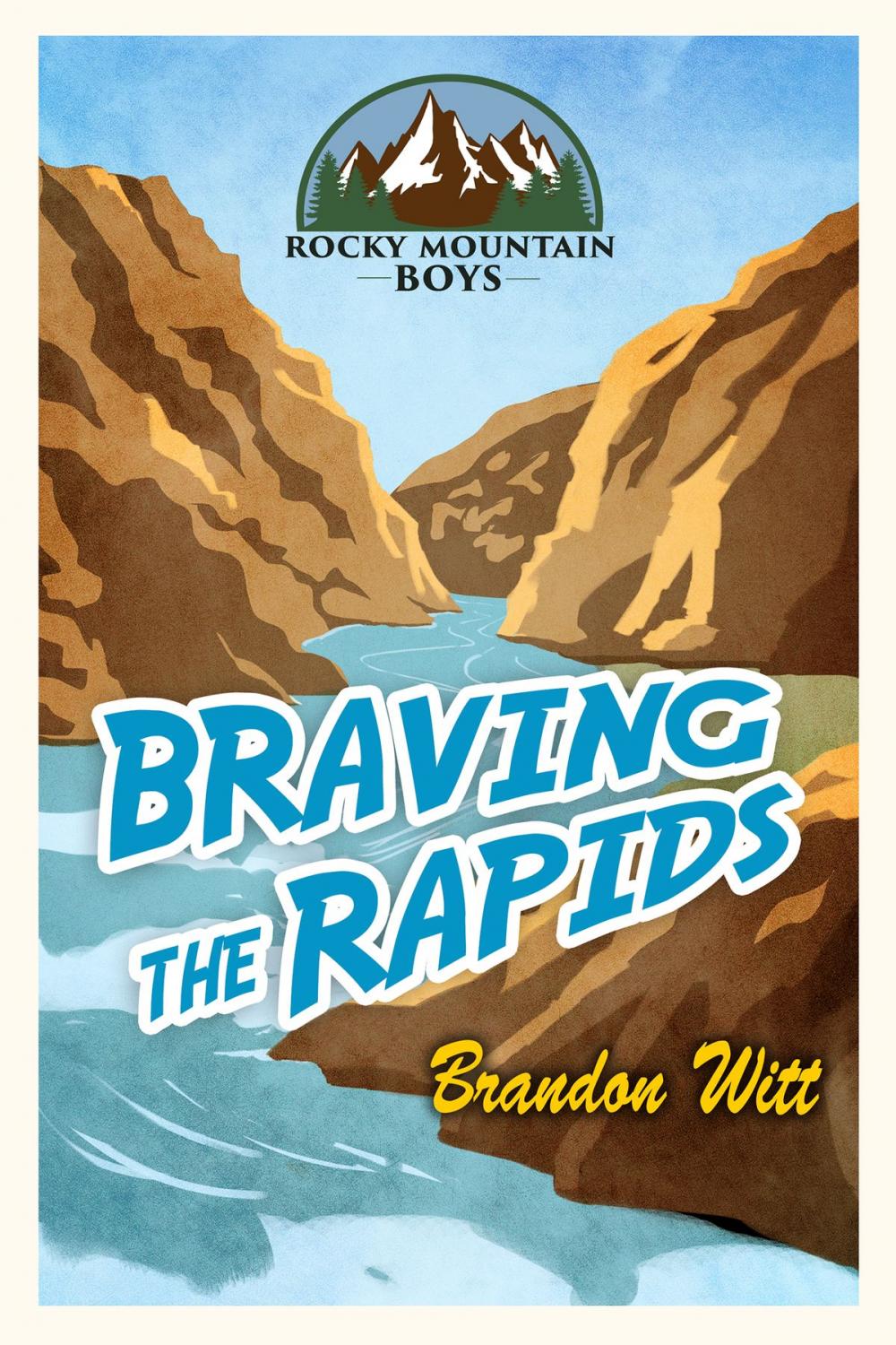 Big bigCover of Braving the Rapids