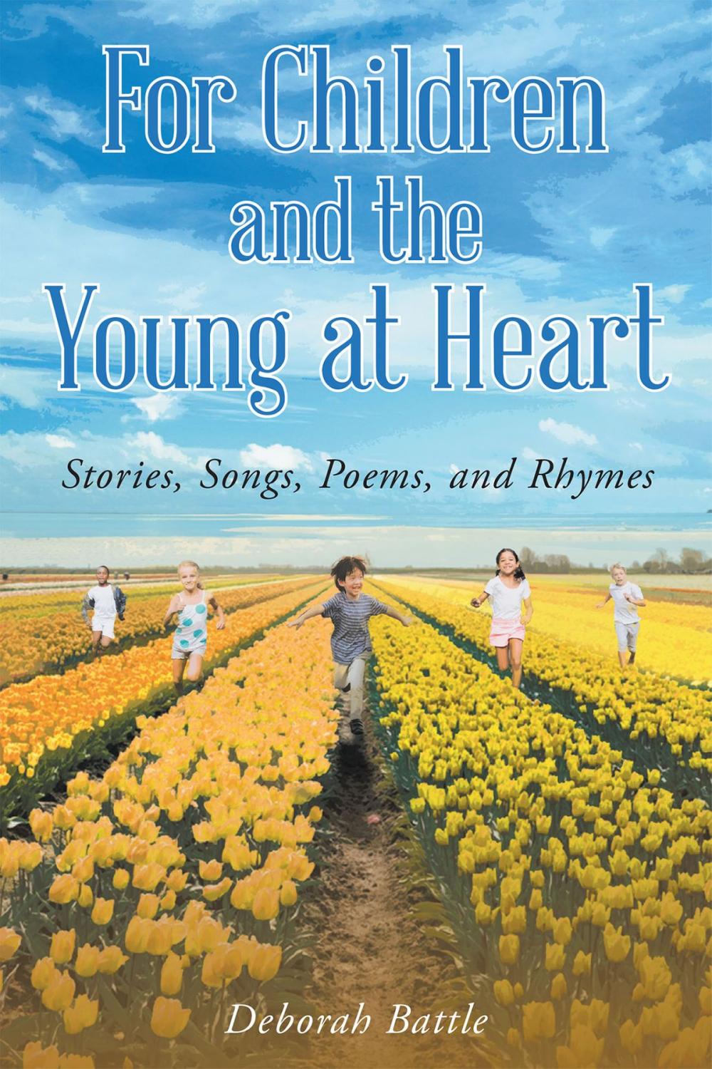 Big bigCover of For Children and the Young at Heart: Stories, Songs, Poems, and Rhymes