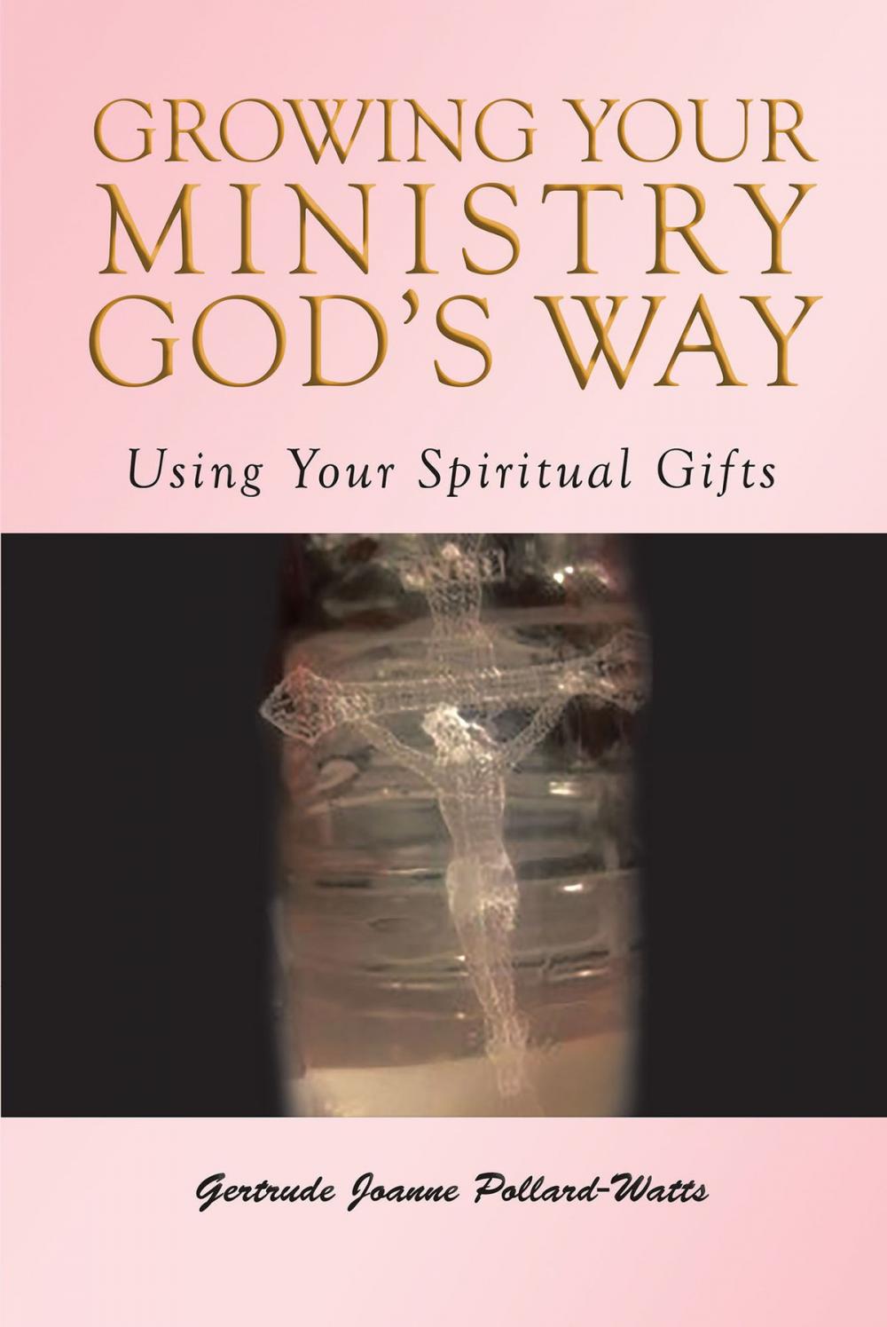 Big bigCover of Growing Your Ministry God's Way