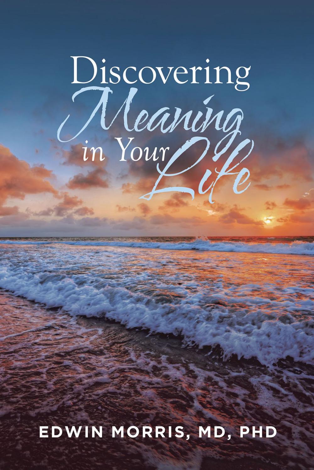 Big bigCover of Discovering Meaning in Your Life