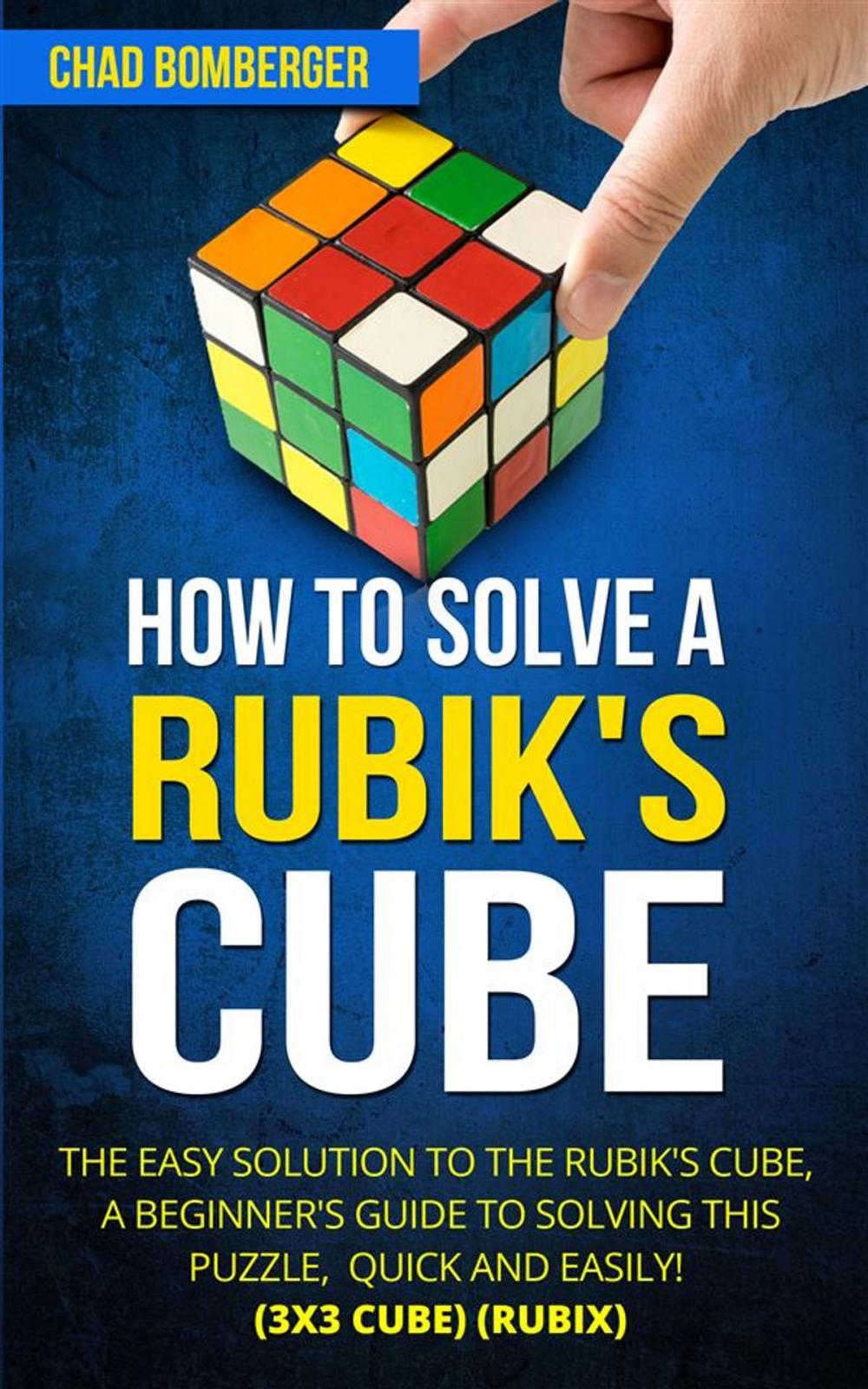 Big bigCover of How to Solve a Rubik's Cube