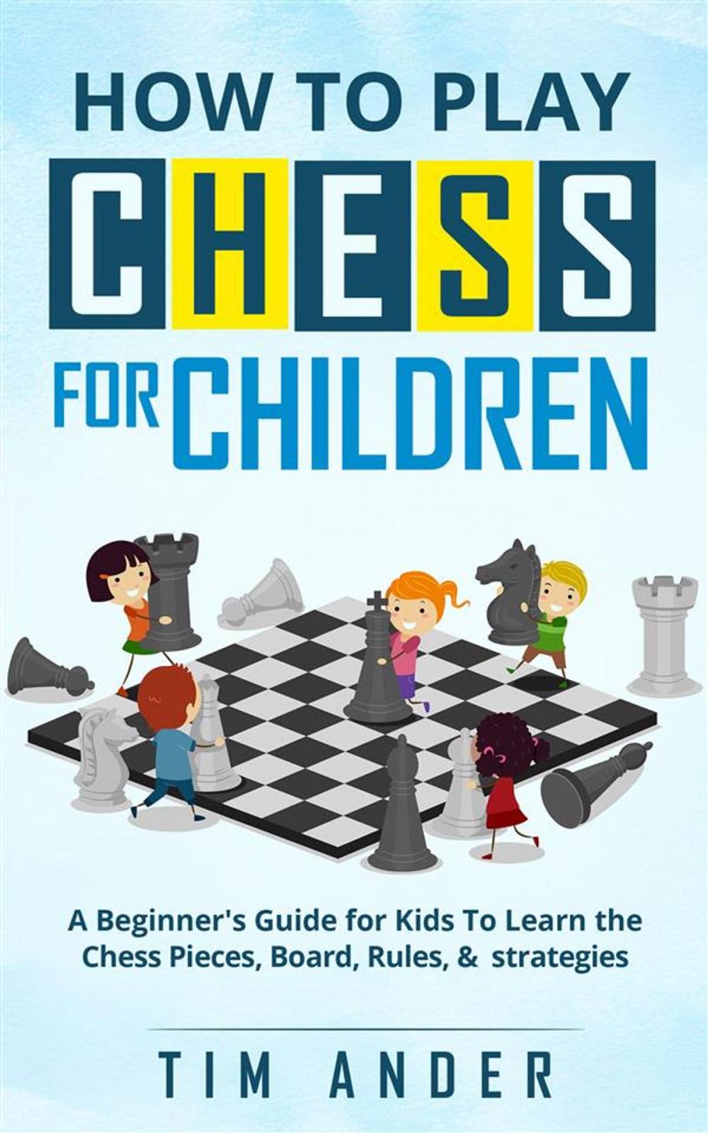 Big bigCover of How to Play Chess for Children