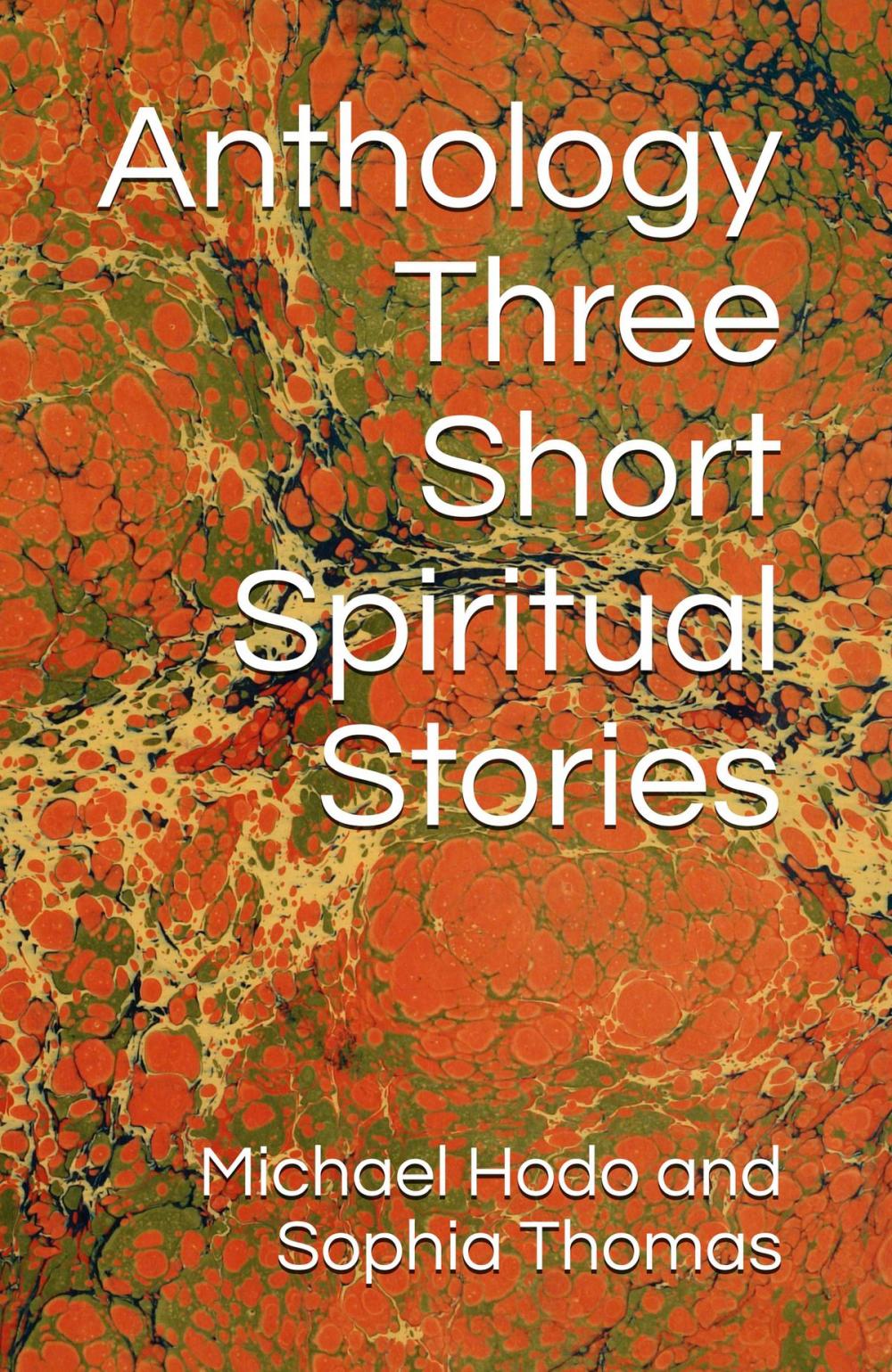 Big bigCover of Anthology - Three Short Spiritual Stories