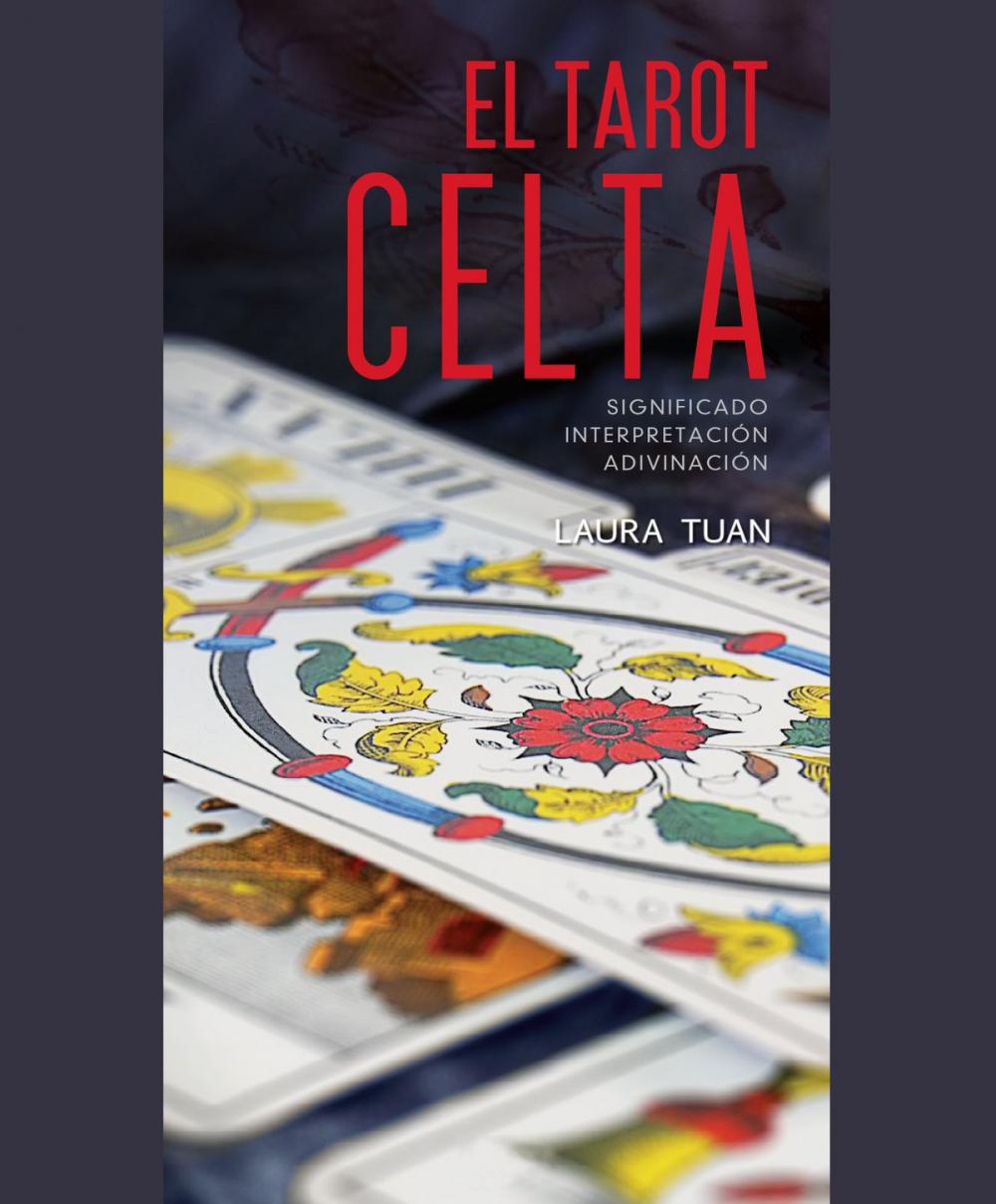 Big bigCover of El tarot celta. Significado - interpretación - adivinación