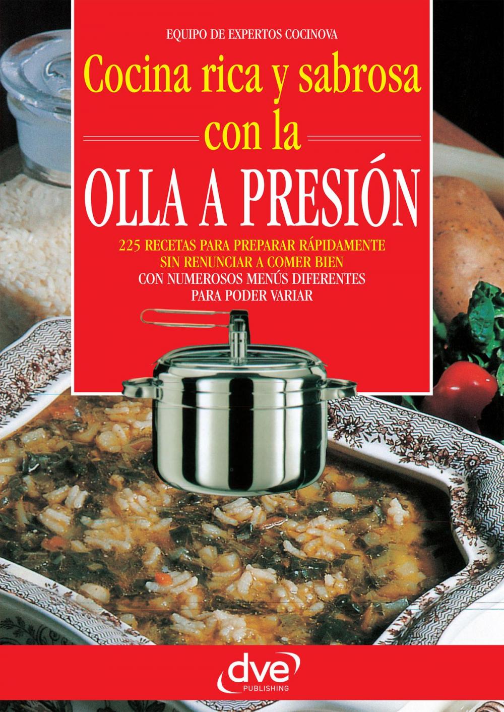 Big bigCover of Cocina rica y sabrosa con la olla a presión