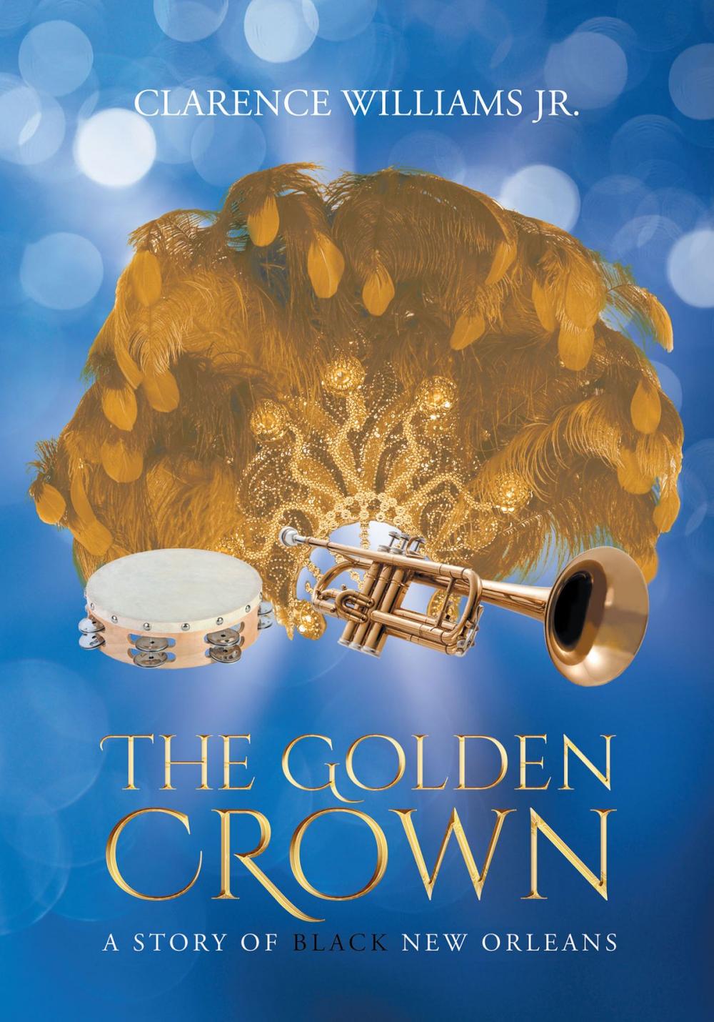 Big bigCover of The Golden Crown: A Story of Black New Orleans