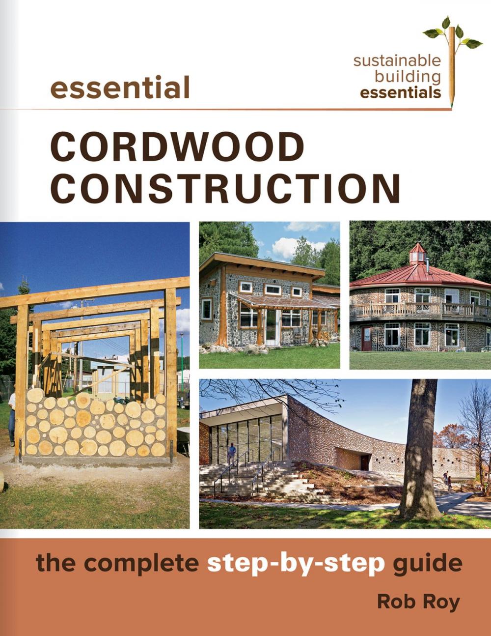 Big bigCover of Essential Cordwood Construction