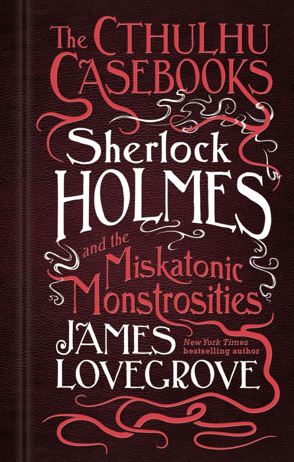 Big bigCover of The Cthulhu Casebooks - Sherlock Holmes and the Miskatonic Monstrosities