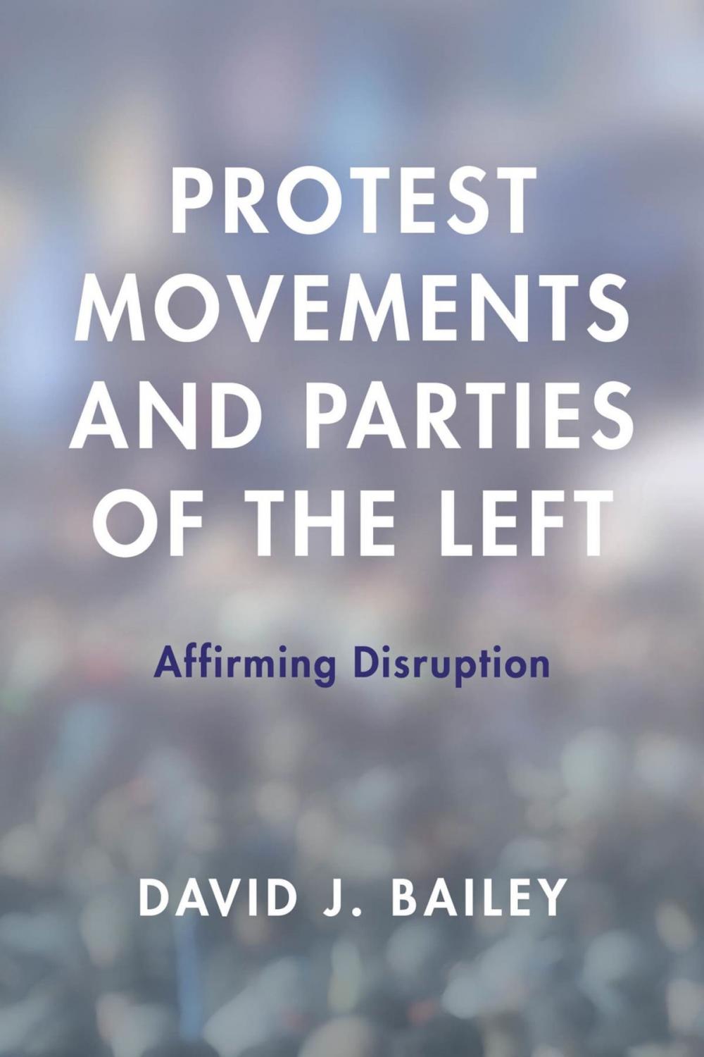 Big bigCover of Protest Movements and Parties of the Left