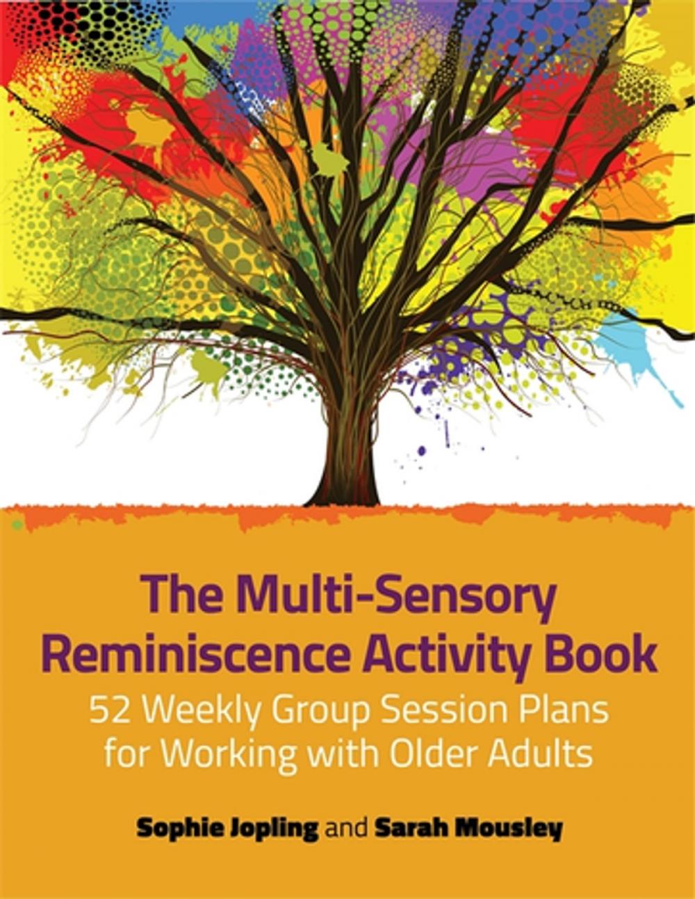Big bigCover of The Multi-Sensory Reminiscence Activity Book