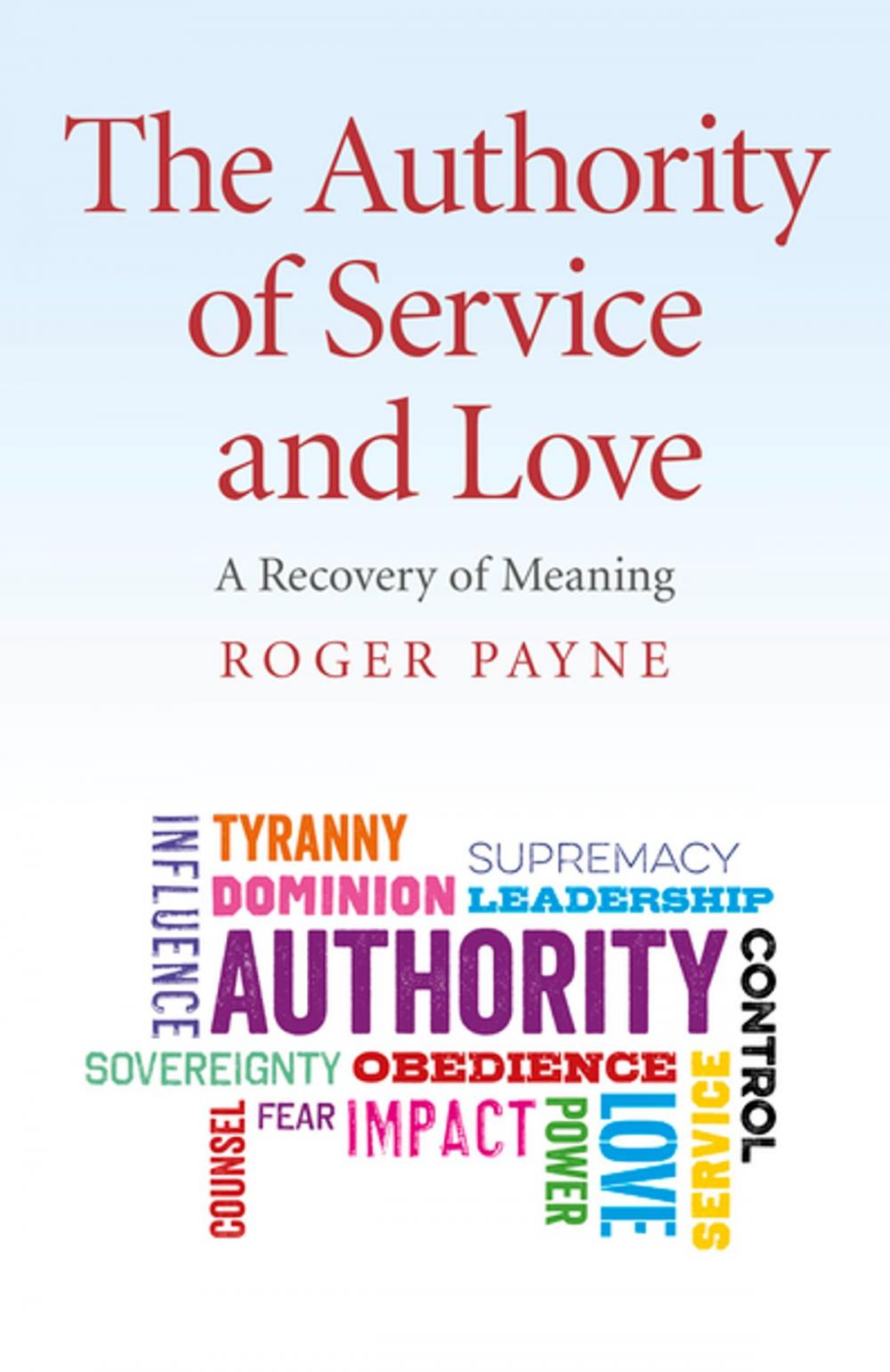 Big bigCover of The Authority of Service and Love