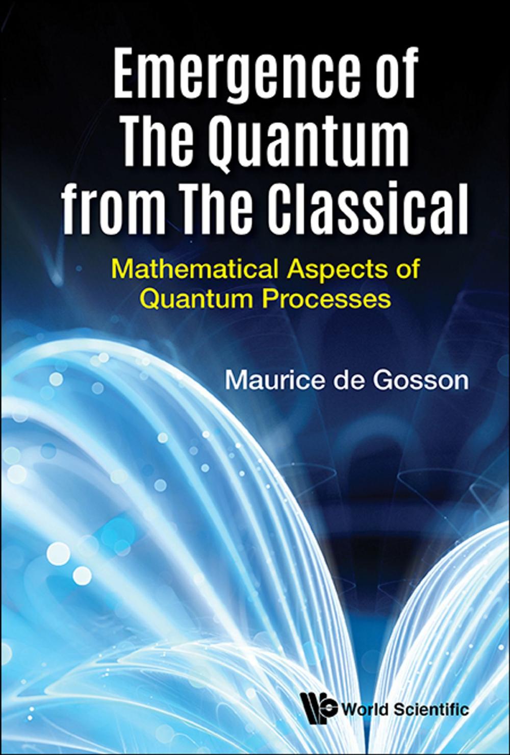 Big bigCover of Emergence of the Quantum from the Classical