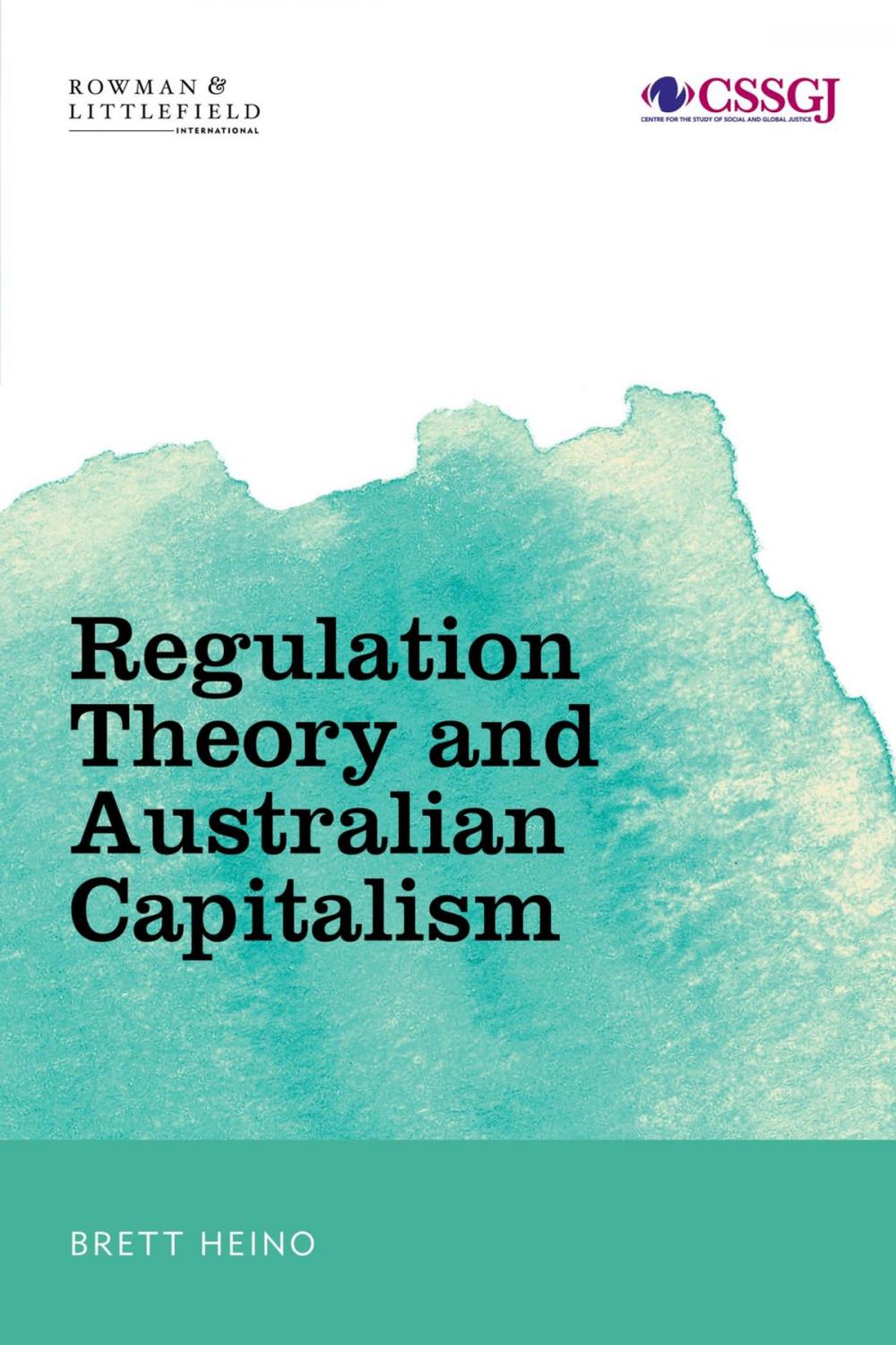 Big bigCover of Regulation Theory and Australian Capitalism